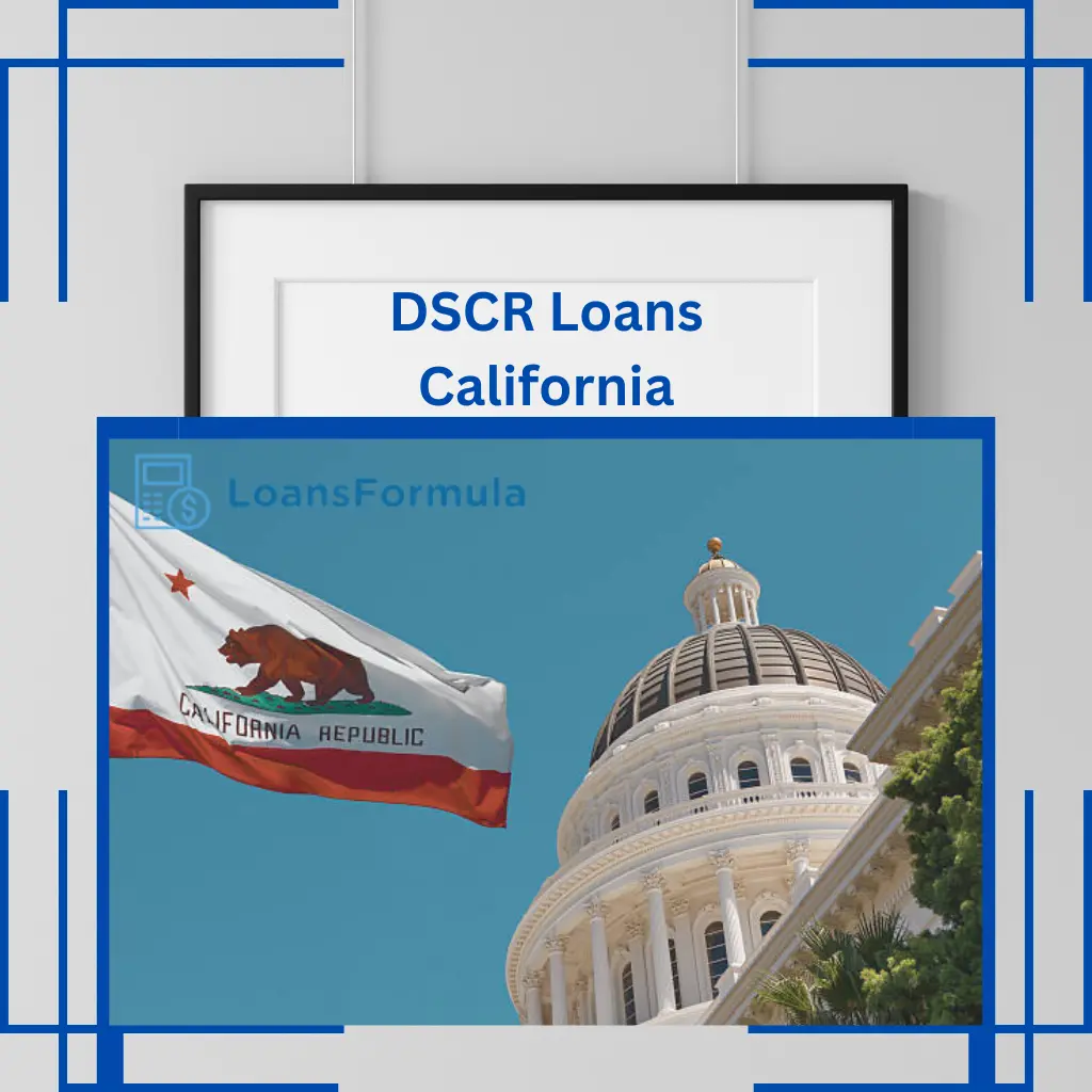 DSCR Loans in California