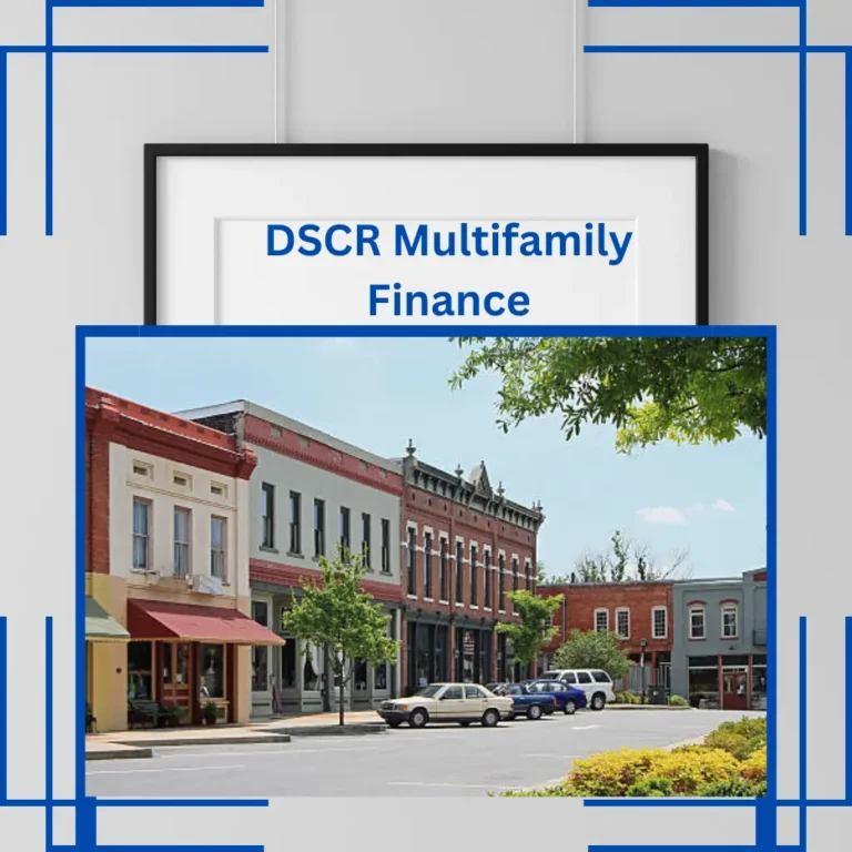 The Significance of Debt Service Coverage Ratio (DSCR) in Multifamily Finance in 2024